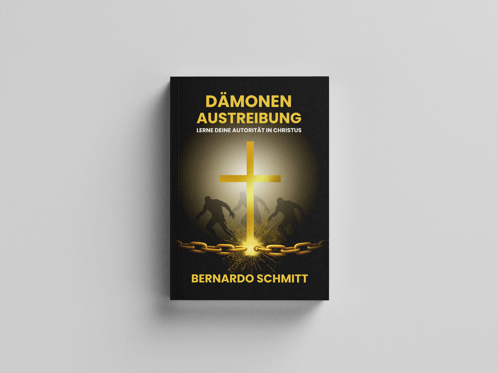Bernardo Schmitt - Demon Exorcism - Learn your authority in Christ